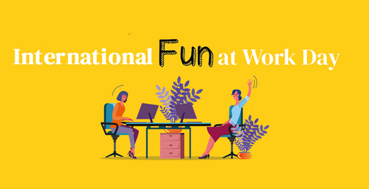 International Fun at Work Day